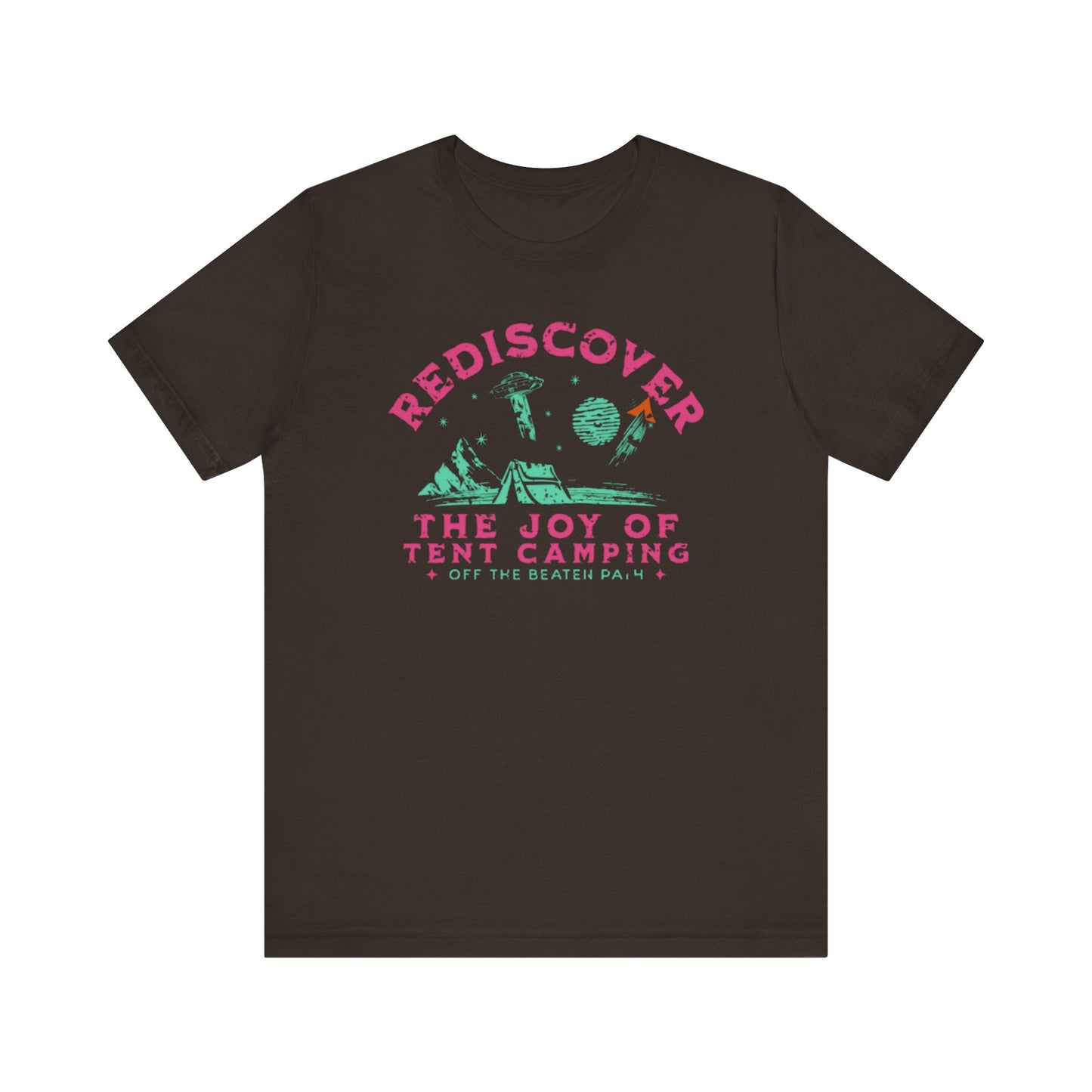 Tent Society Rediscover the Joy of Tent Camping UFO Unisex TShirt