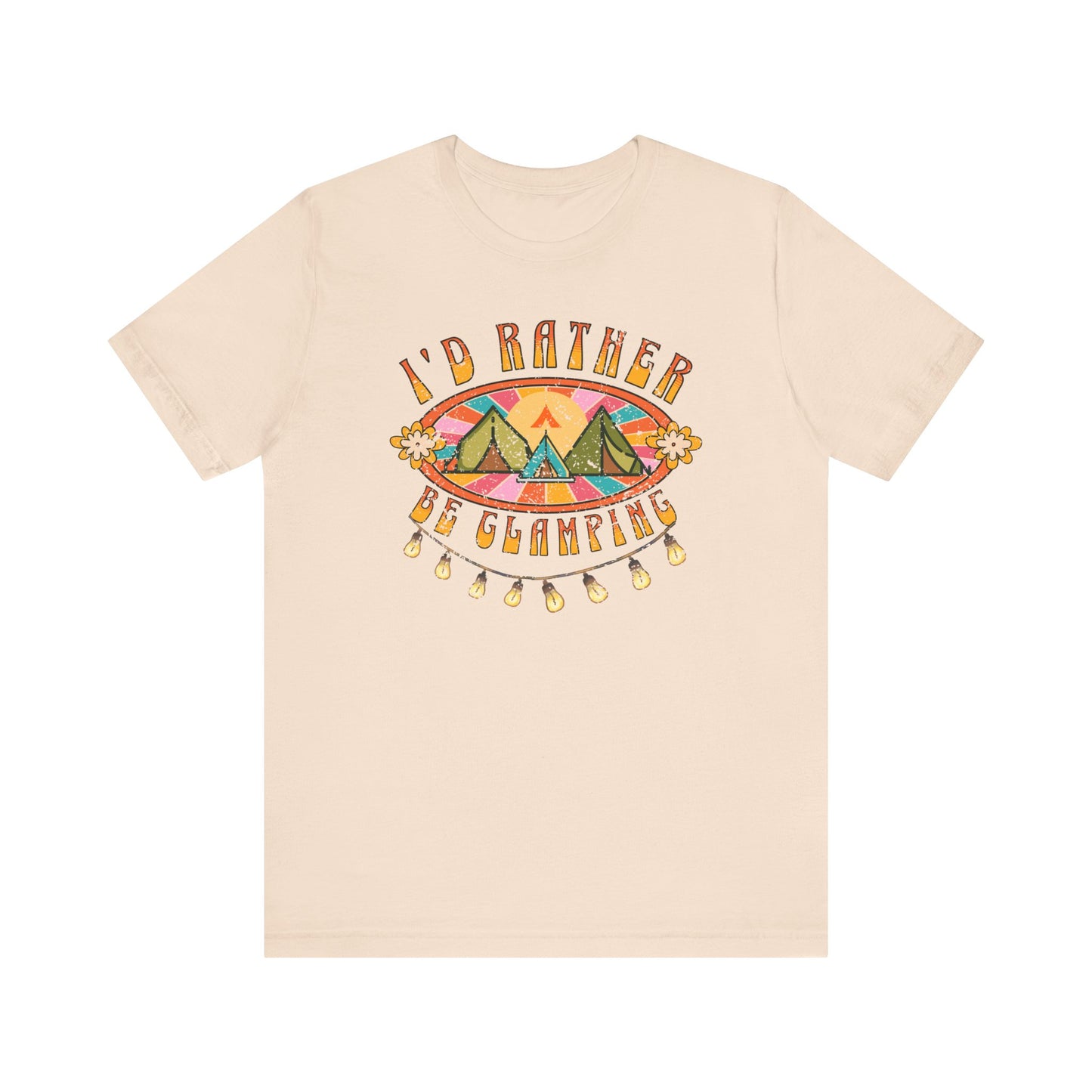 Tent Society I’d Rather Be Glamping Unisex TShirt