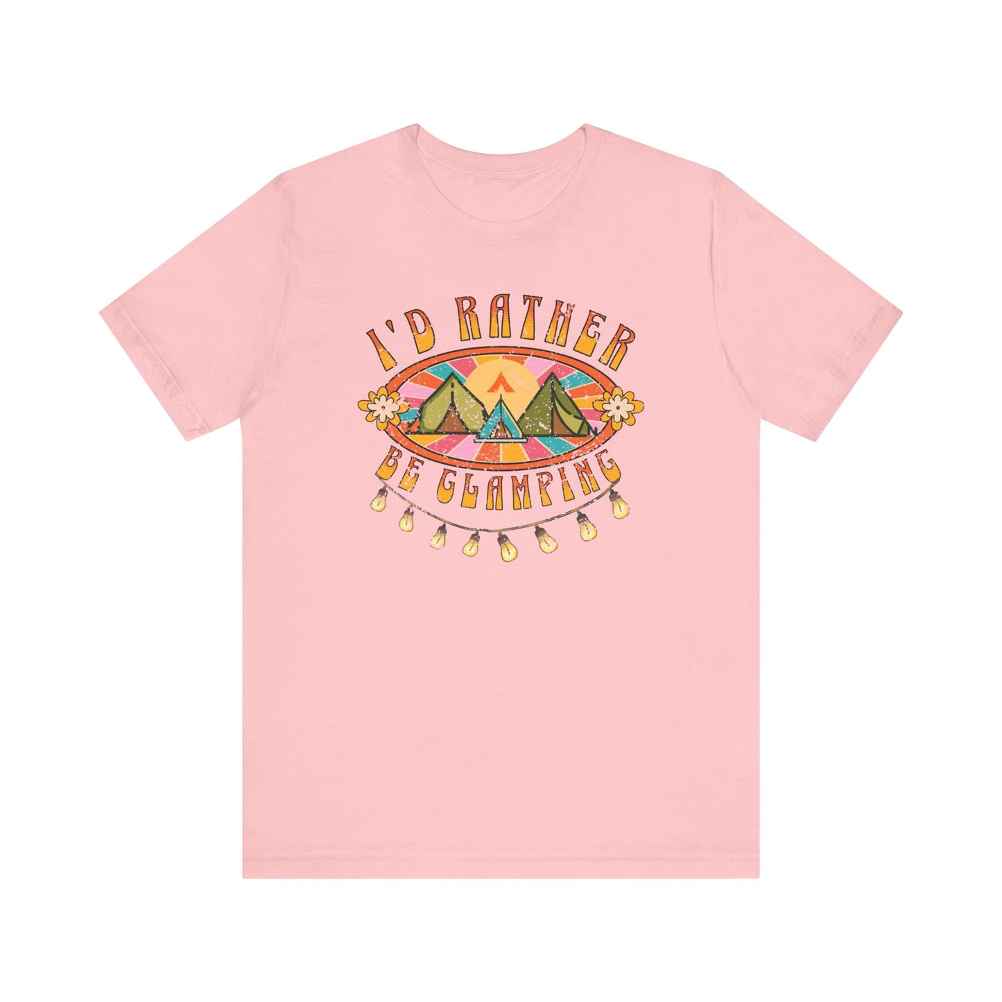 Tent Society I’d Rather Be Glamping Unisex TShirt
