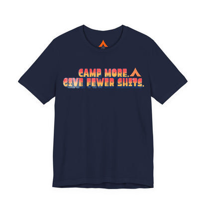 Camp More, Give Fewer Shits Tee