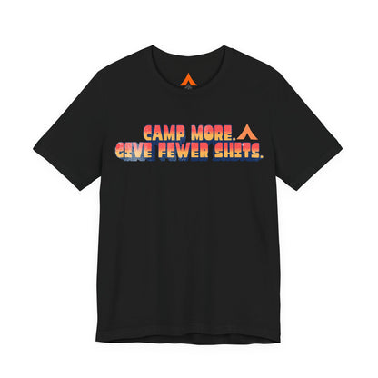 Camp More, Give Fewer Shits Tee