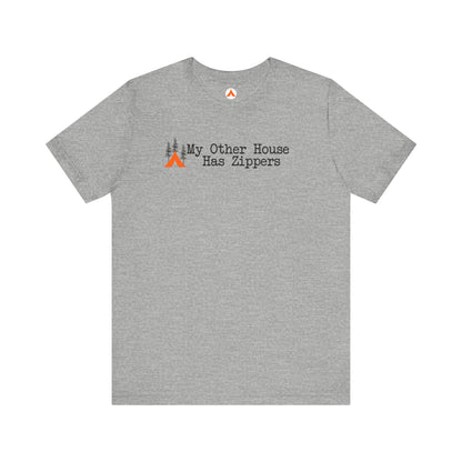 Tent Society My other House Has Zippers Funny Camping Shirts