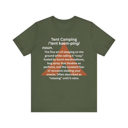 Tent Society Tent Camping definition Unisex TShirt