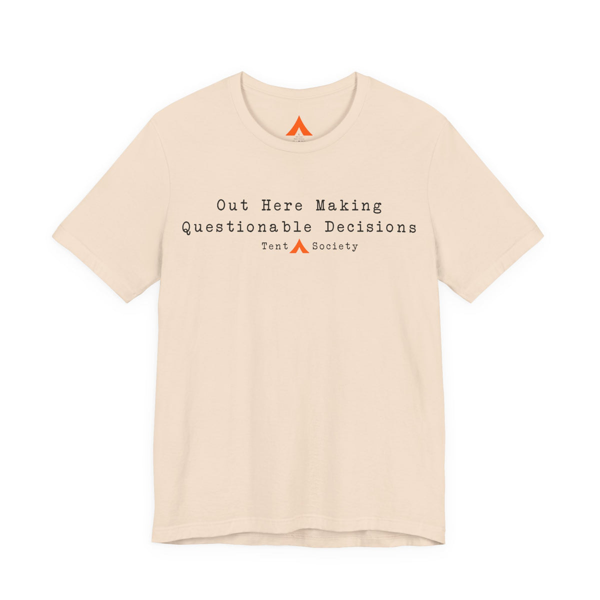 Questionable Decisions Tee