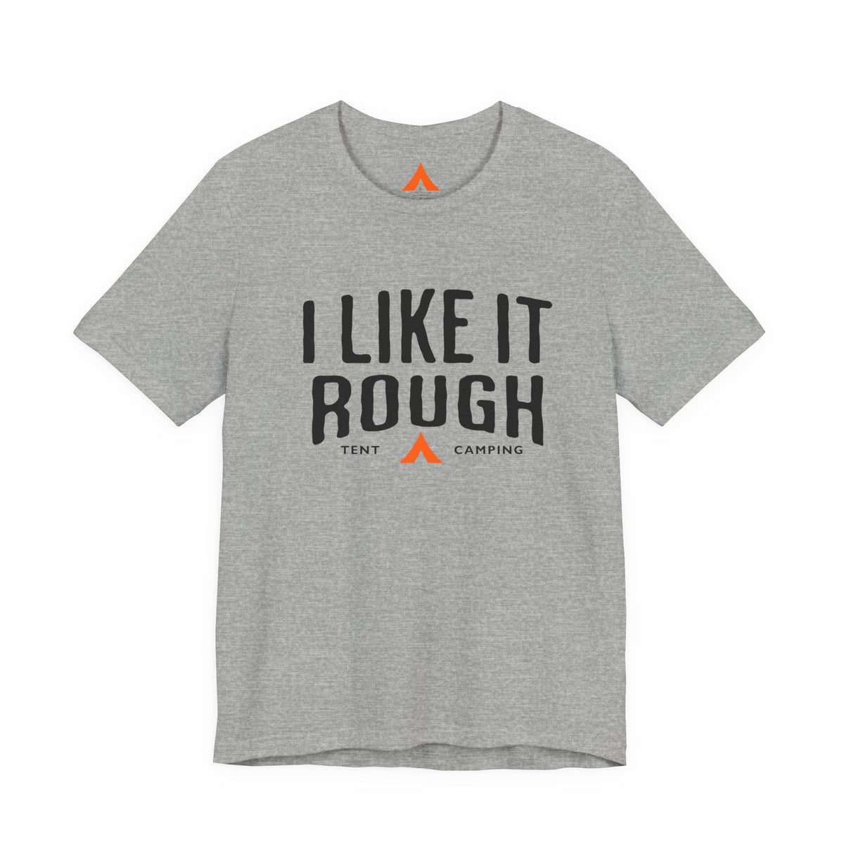 I Like It Rough Tee