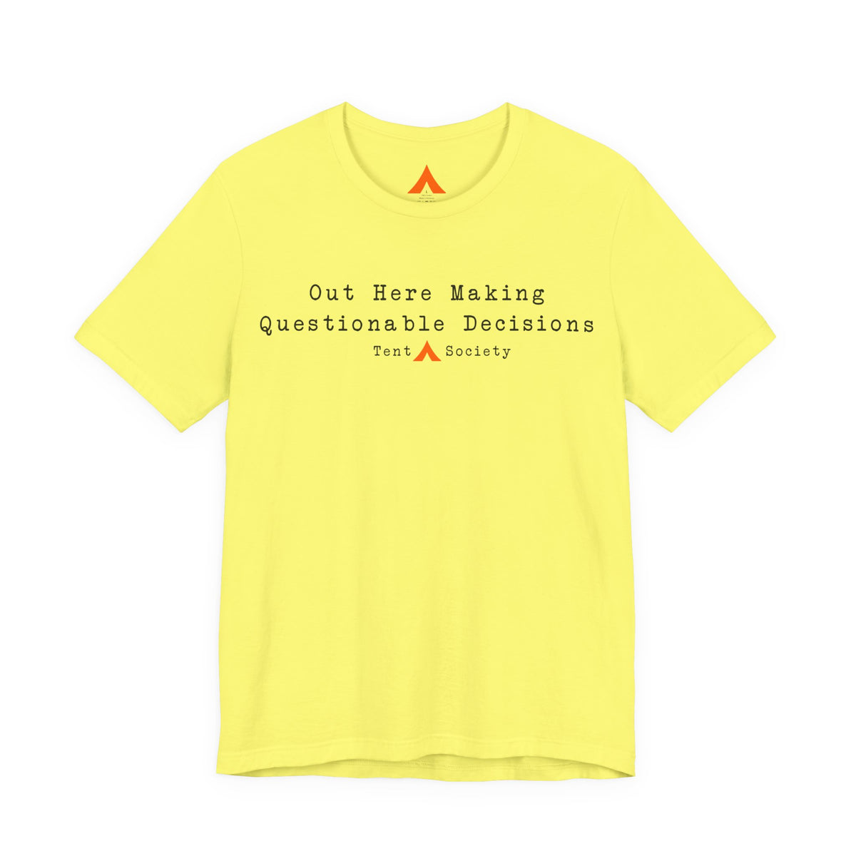 Questionable Decisions Tee