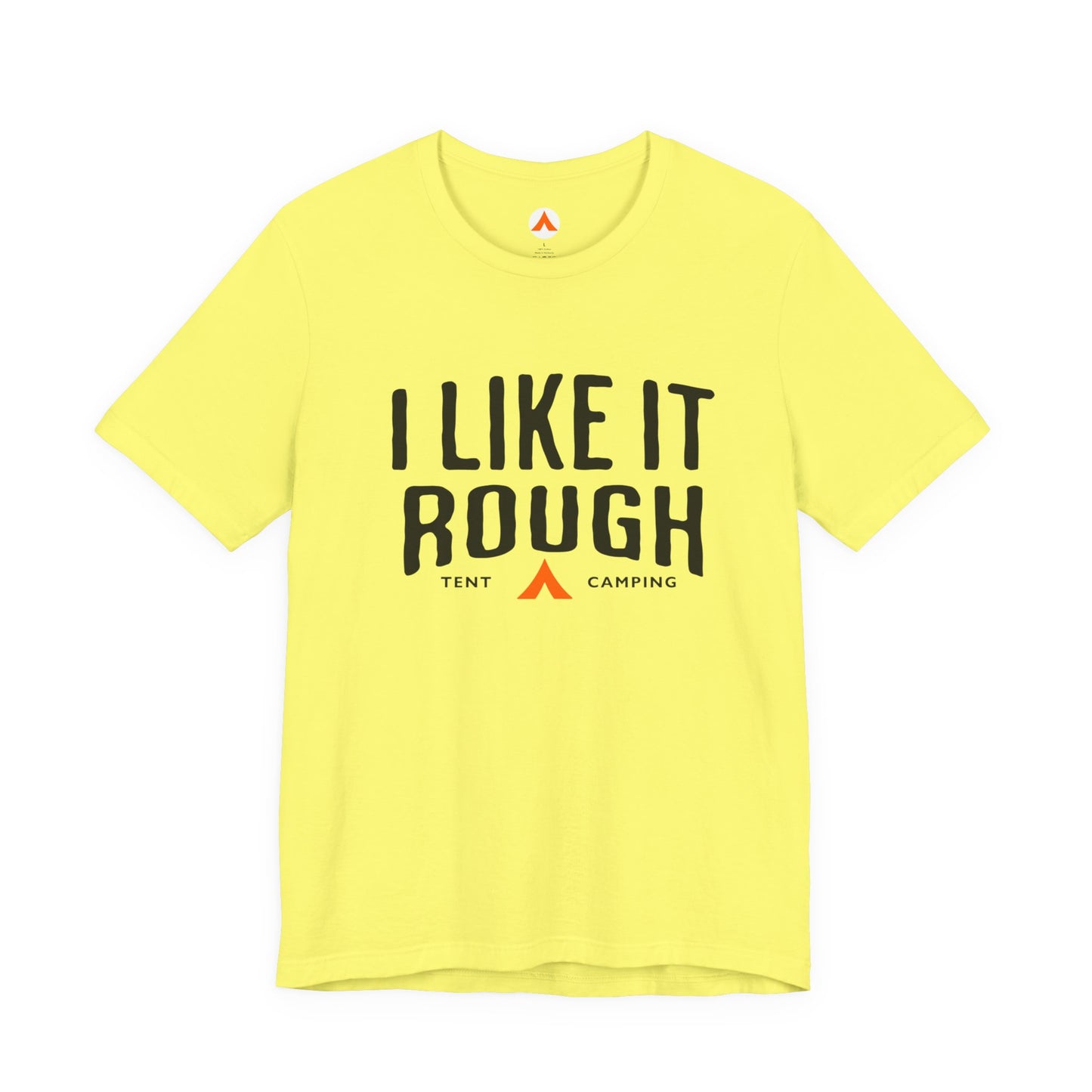 I Like It Rough Tent Camping Funny Camping T-Shirt