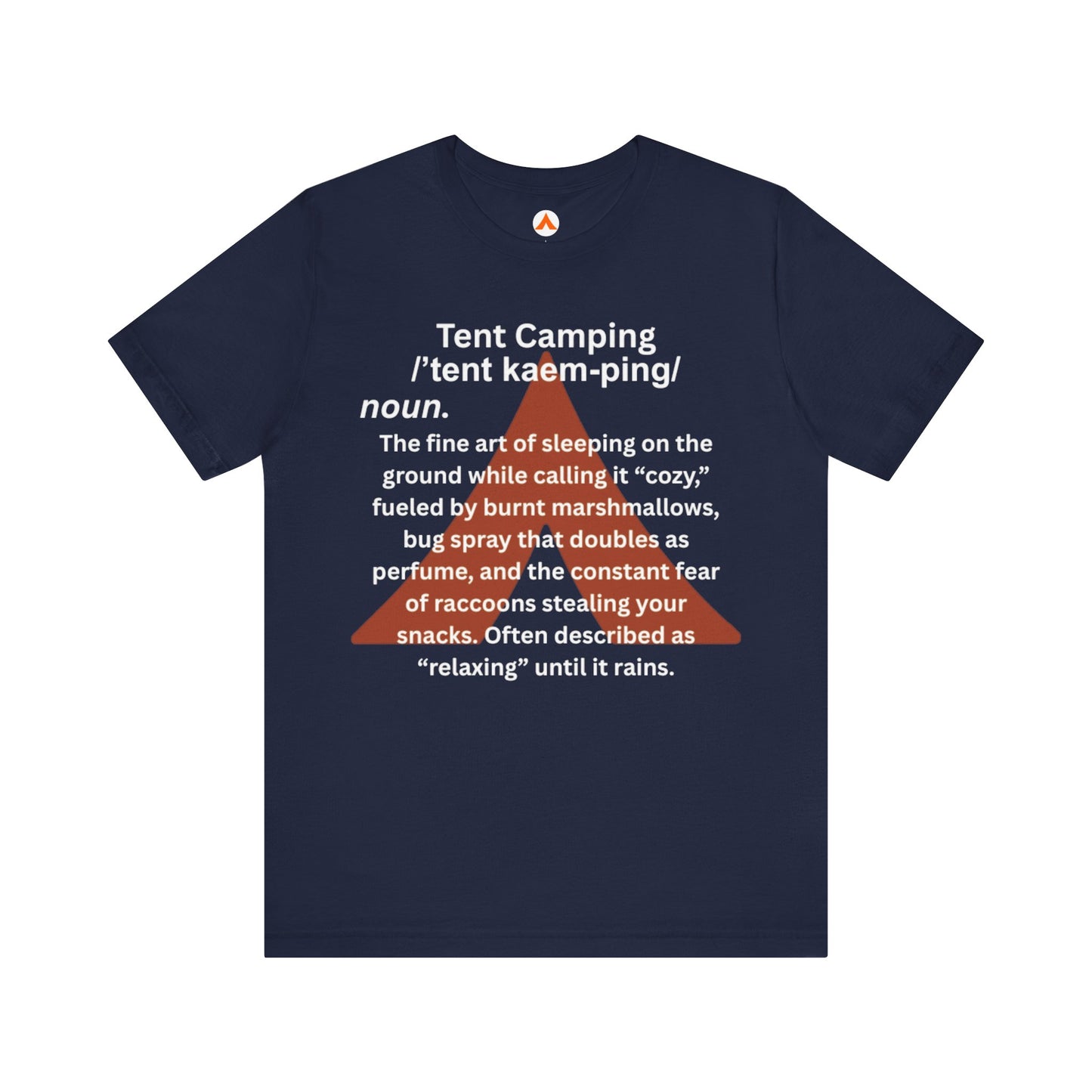 Tent Society Tent Camping definition Shirt