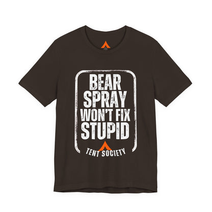 Bear Spray Won't Fix Stupid T-Shirt