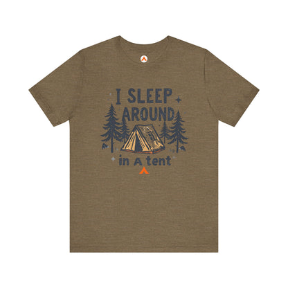 Tent Society I Sleep Around Funny Camping Shirt