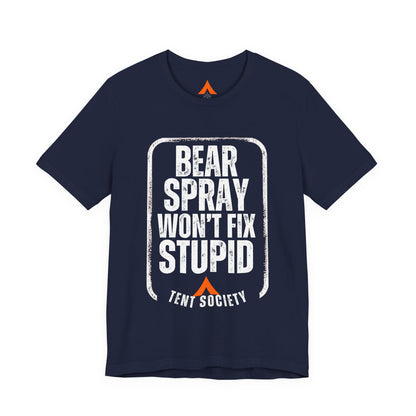 Bear Spray Won't Fix Stupid T-Shirt