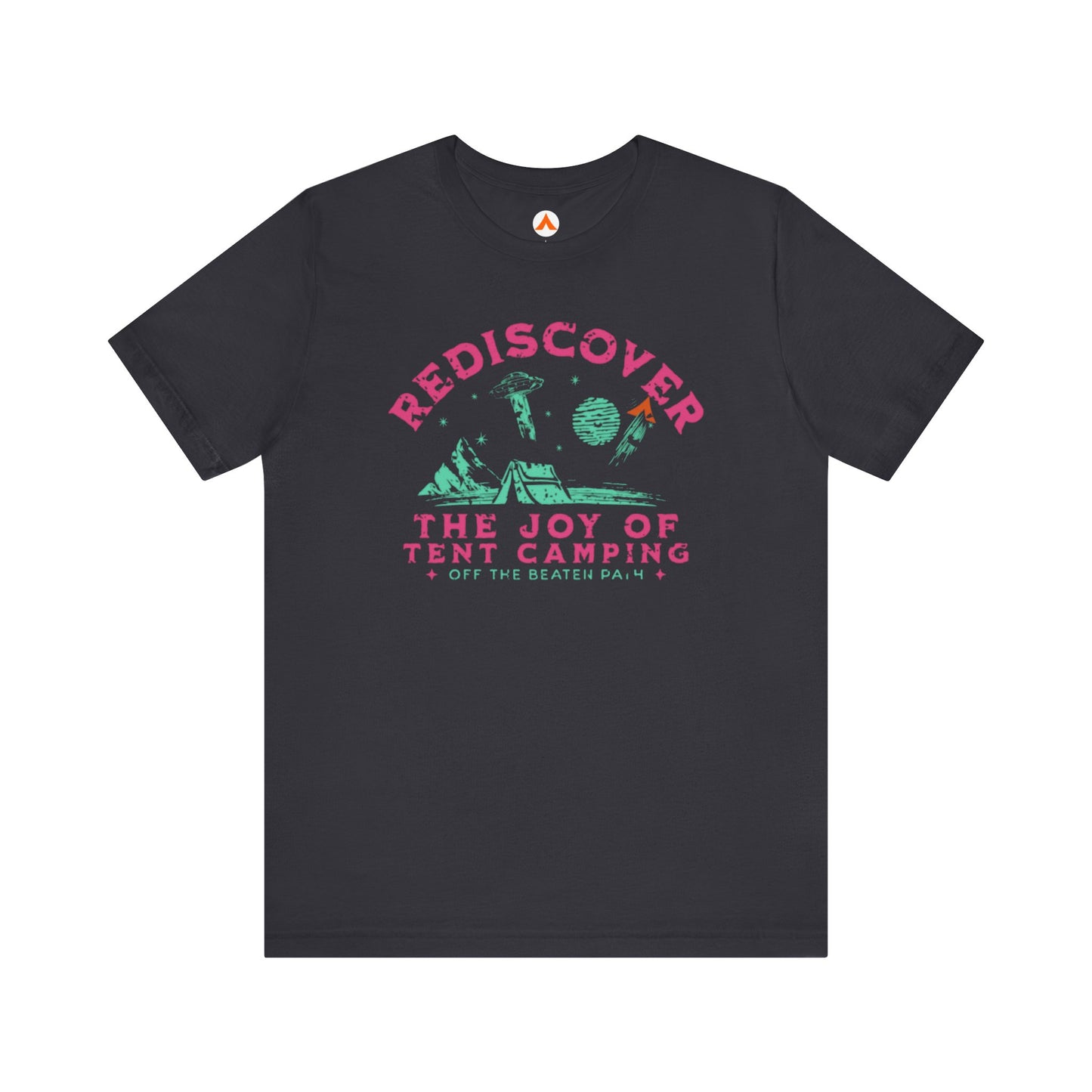 Tent Society Rediscover the Joy of Tent Camping UFO Unisex TShirt