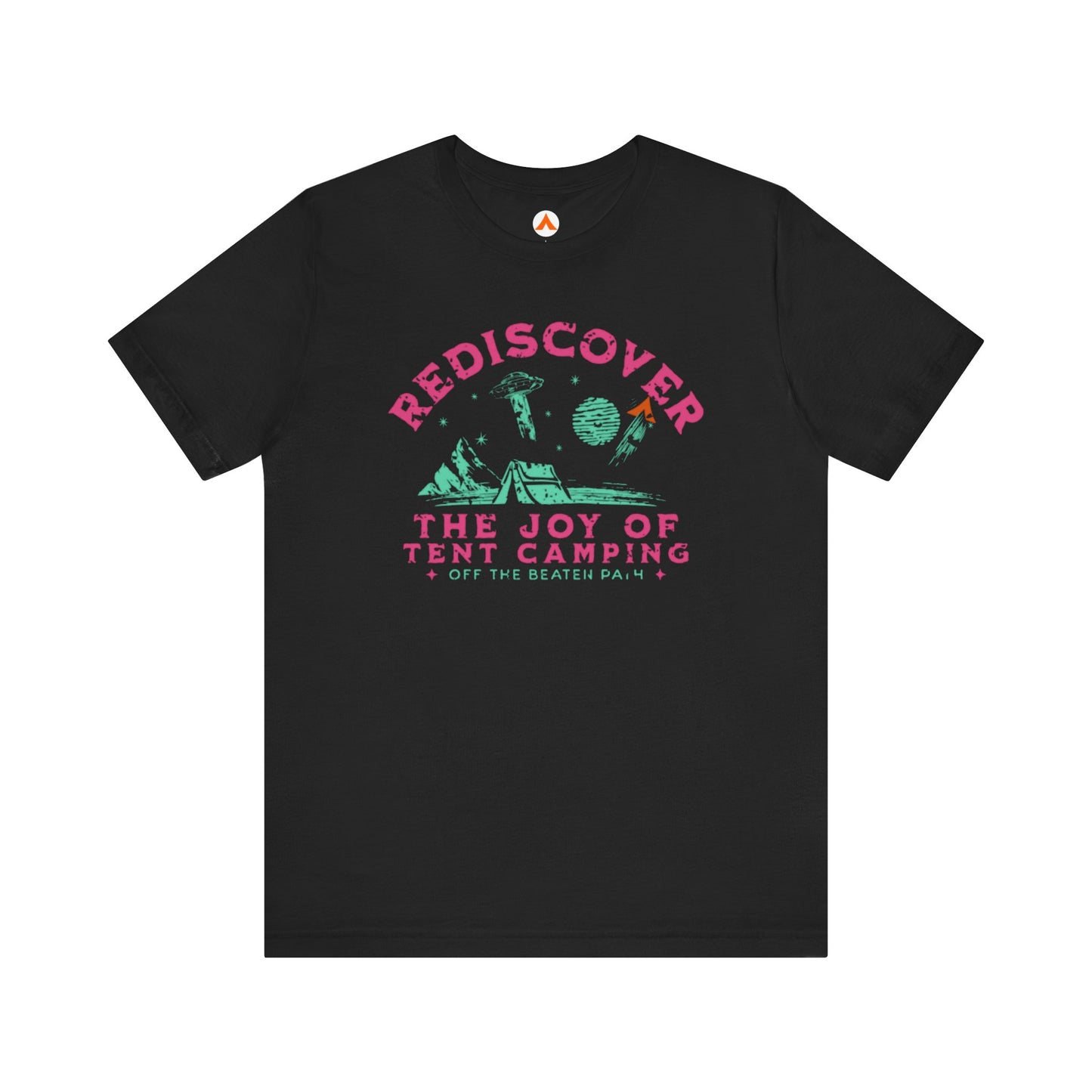 Tent Society Rediscover the Joy of Tent Camping UFO Unisex TShirt
