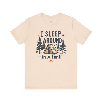 Tent Society I Sleep Around Funny Camping Shirt
