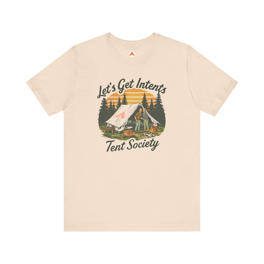 Tent Society Let's Get Intents Camp Life  T Shirt