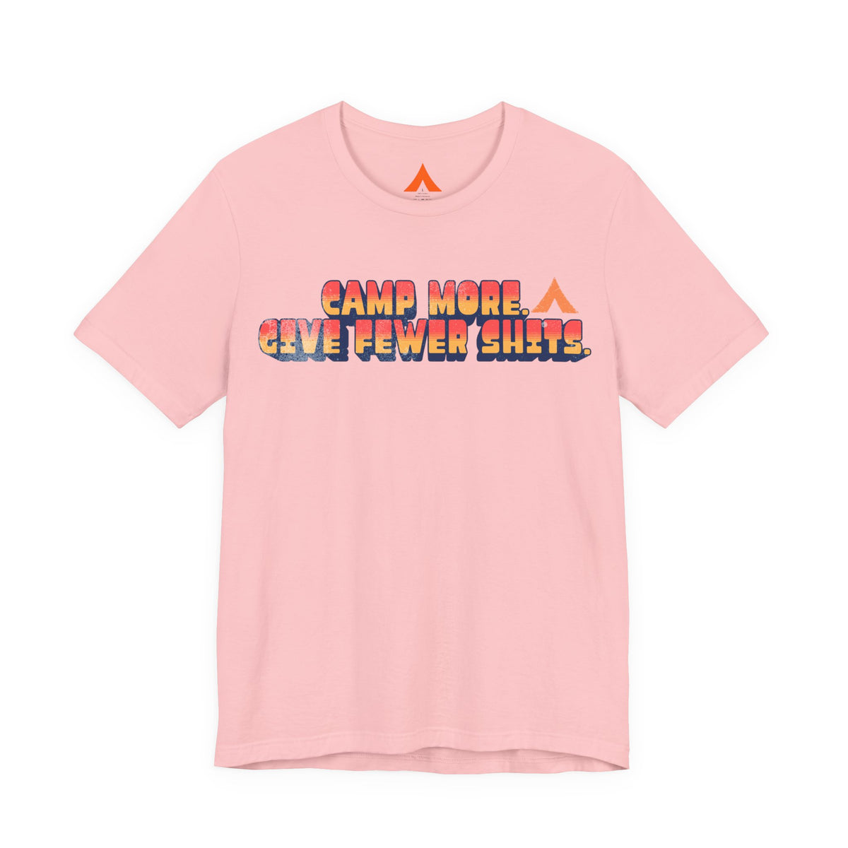 Camp More, Give Fewer Shits Tee