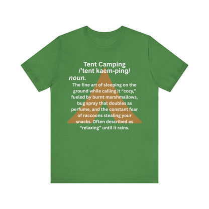 Tent Society Tent Camping definition Unisex TShirt
