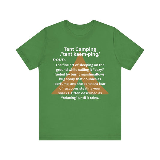 Tent Society Tent Camping definition Unisex TShirt