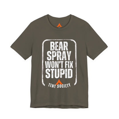 Bear Spray Won't Fix Stupid T-Shirt