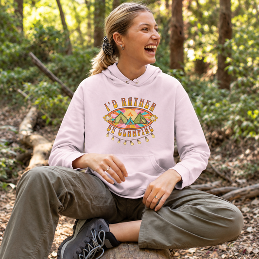 Rather Be Glamping Hoodie