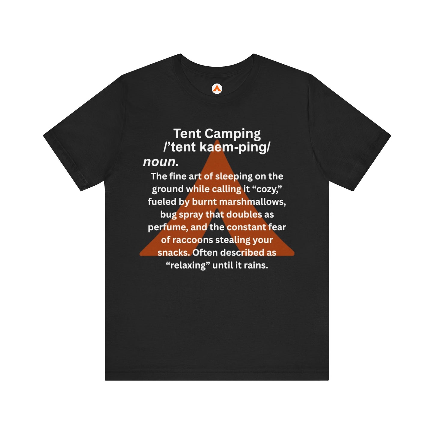Tent Society Tent Camping definition Shirt