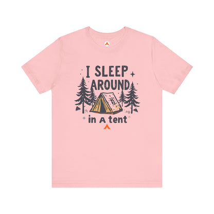 Tent Society I Sleep Around Funny Camping Shirt