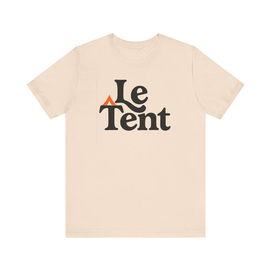 Tent Society Le Tent  Unisex TShirt