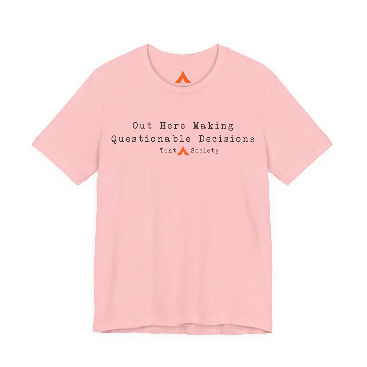 Questionable Decisions Tee