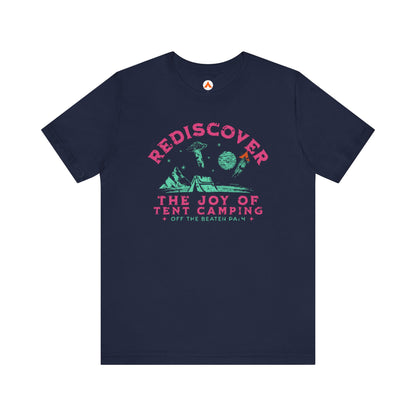 Tent Society Rediscover the Joy of Tent Camping UFO Unisex TShirt
