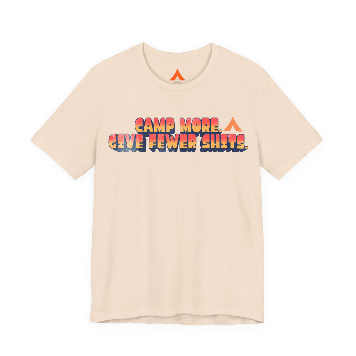 Camp More, Give Fewer Shits Tee