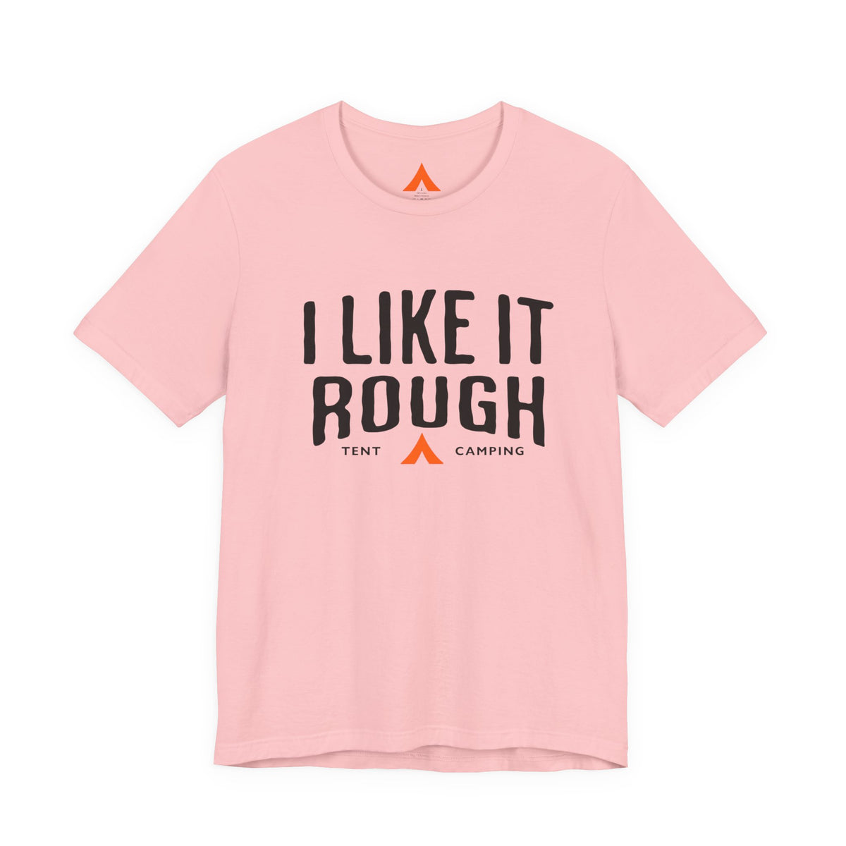 I Like It Rough Tee