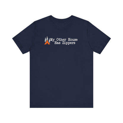 Tent Society My other House Has Zippers Unisex TShirt